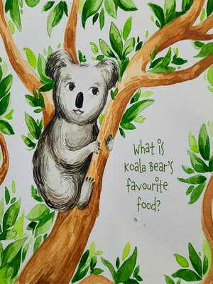 cover image of What is koala bear's favourite food?